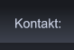 Kontakt: Kontakt: